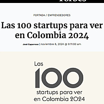 Las 100 startups para ver en Colombia 2024